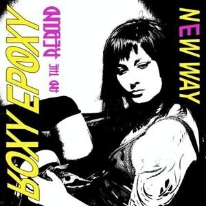 ROXY EPOXY & THE REBOUND – new way (7" Vinyl)