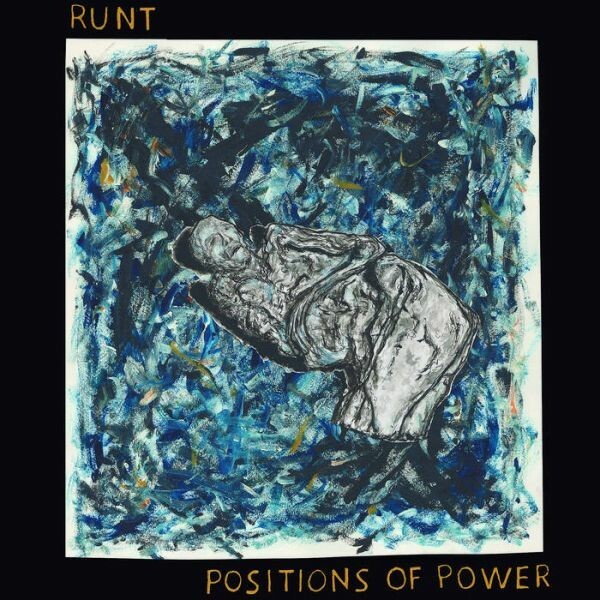 RUNT – positions of power (LP Vinyl)