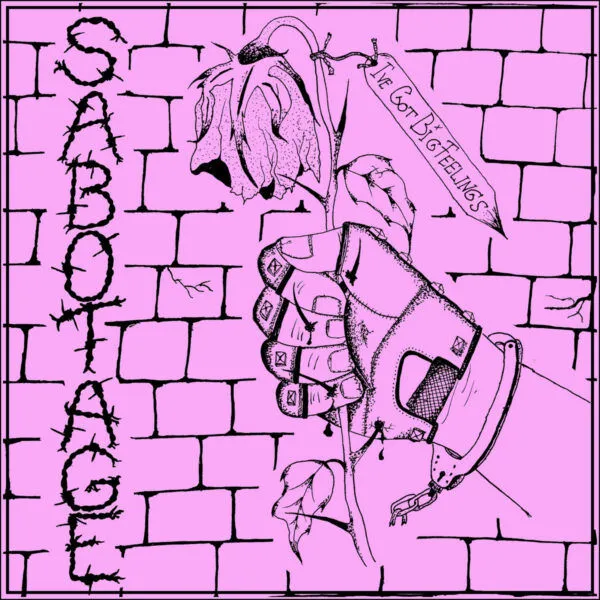 SABOTAGE – i´ve got big feelings (7" Vinyl)