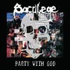 SACRILEGE B.C. – party with god & 1985 demos (LP Vinyl)