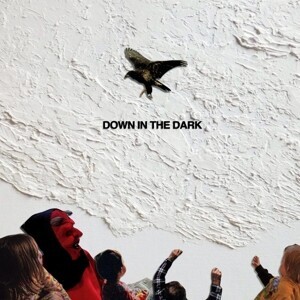 SAFE TO SAY – down in the dark (LP Vinyl)