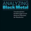 SARAH CHAKER/JAKOB SCHERMANN/NIKOLAUS URBANEK – analyzing black metal (Papier)