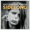 SARAH SHOOK AND THE DISARMERS – sidelong (CD)