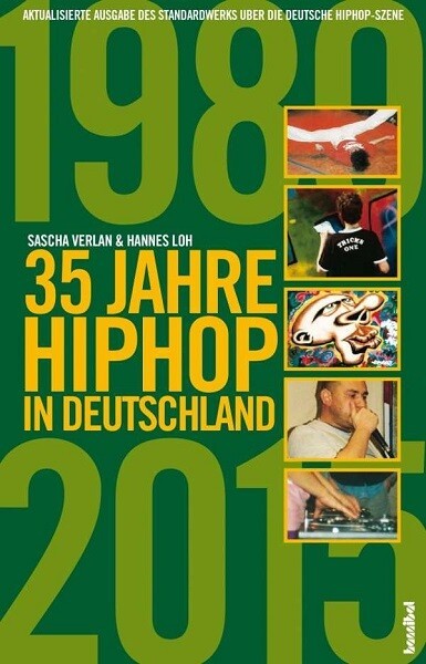 SASCHA VERLAN/HANNES LOH, 35 jahre hip hop in deutschland cover