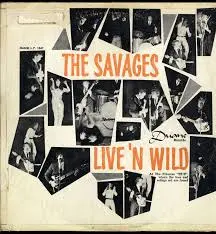 SAVAGES ( US) – live and wild (LP Vinyl)