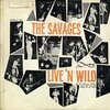 SAVAGES ( US) – live and wild (LP Vinyl)