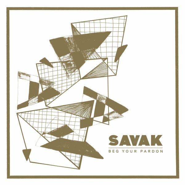SAVAK – beg your pardon (LP Vinyl)