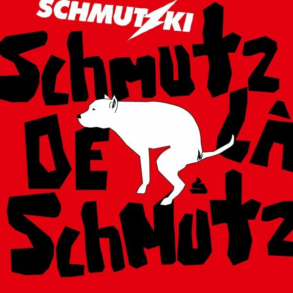 SCHMUTZKI – schmutz de la schmutz (CD, LP Vinyl)