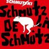 SCHMUTZKI – schmutz de la schmutz (CD, LP Vinyl)