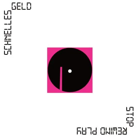 SCHNELLES GELD – stop rewind play (LP Vinyl)