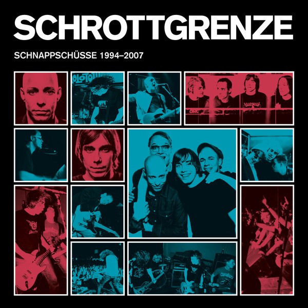 SCHROTTGRENZE, schnappschüsse 1994-2007 cover
