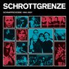 SCHROTTGRENZE – schnappschüsse 1994-2007 (LP Vinyl)
