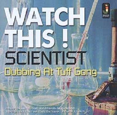 SCIENTIST – watch this dubbing at tuff gong (CD)