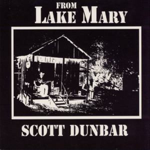 SCOTT DUNBAR – from lake mary (CD, LP Vinyl)