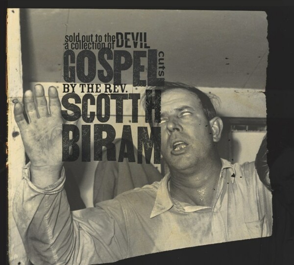 SCOTT H. BIRAM – sold out to the devil: a collection of gospel cuts (LP Vinyl)
