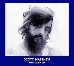 SCOTT MATTHEW – unlearned (CD, LP Vinyl)