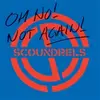 SCOUNDRELS – oh no! not again! (LP Vinyl)