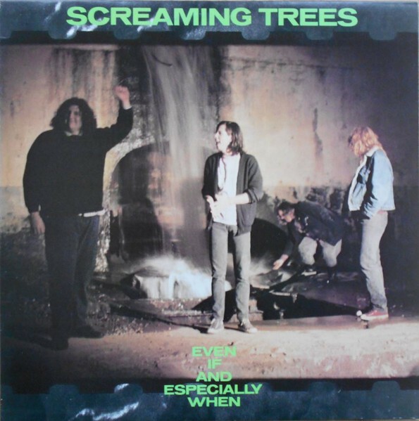 SCREAMING TREES – even if & especially when (LP Vinyl)