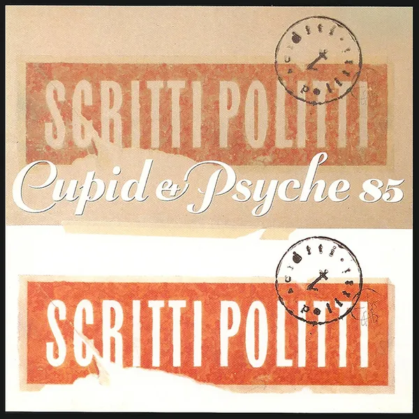 SCRITTI POLITTI – cupid & psyche 85 (40th anniversary ed.) (CD, LP Vinyl)