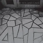 SEA & CAKE – everybody (CD, LP Vinyl)
