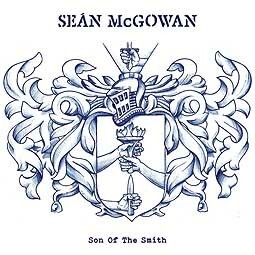SEAN MCGOWAN – son of the smith (CD, LP Vinyl)