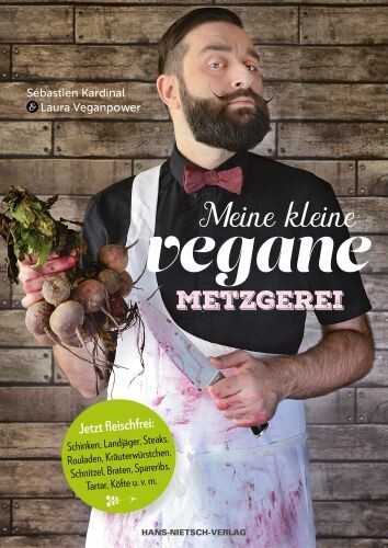 SÉBASTIEN KARDINAL – meine kleine vegane metzgerei (Papier)