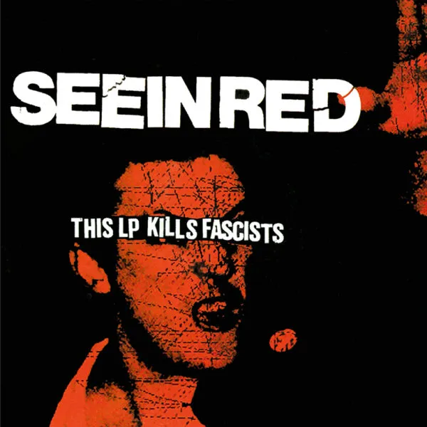 SEEIN RED – this lp kills fascists (LP Vinyl)