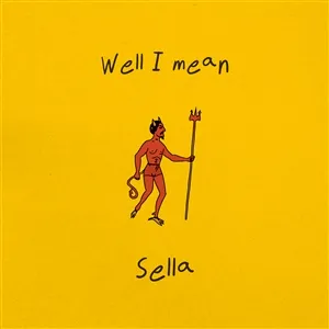 SELLA – well i mean (CD, LP Vinyl)