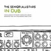 SENIOR ALLSTARS – in dub (LP Vinyl)