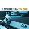 SENIOR ALLSTARS – what´s next (CD, LP Vinyl)