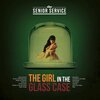 SENIOR SERVICE – the girl in the glass case (CD)