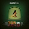 SENIOR SERVICE – the girl in the glass case (CD)