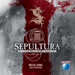 SEPULTURA FEAT. LES TAMBOURS DU BRONX – metal veins - alive at rock in rio (LP Vinyl, Video, DVD)