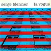 SERGE BLENNER – la vogue (CD, LP Vinyl)