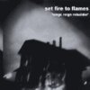 SET FIRE TO FLAMES – sings reign rebuilder (LP Vinyl)