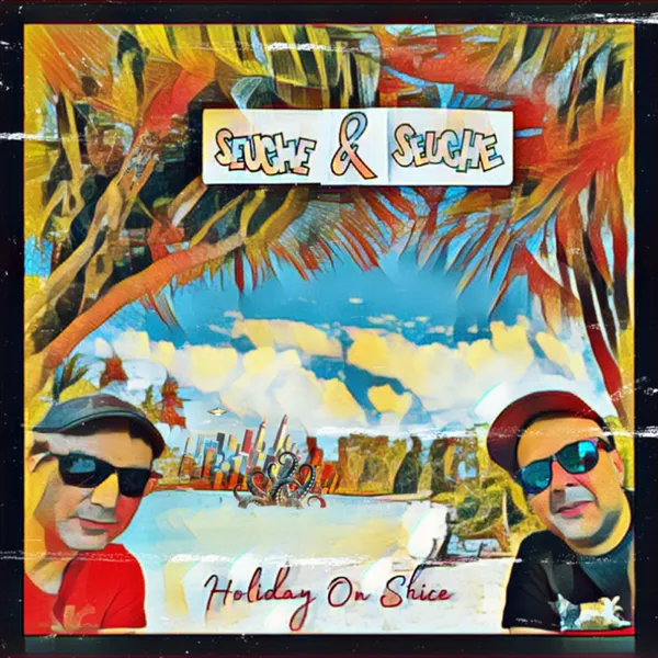SEUCHE & SEUCHE – holiday on shice (10" Vinyl)