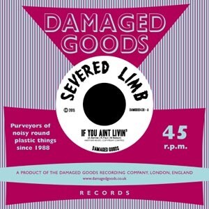 SEVERED LIMB – if you ain´t livin/tidy is a vulture (7" Vinyl)