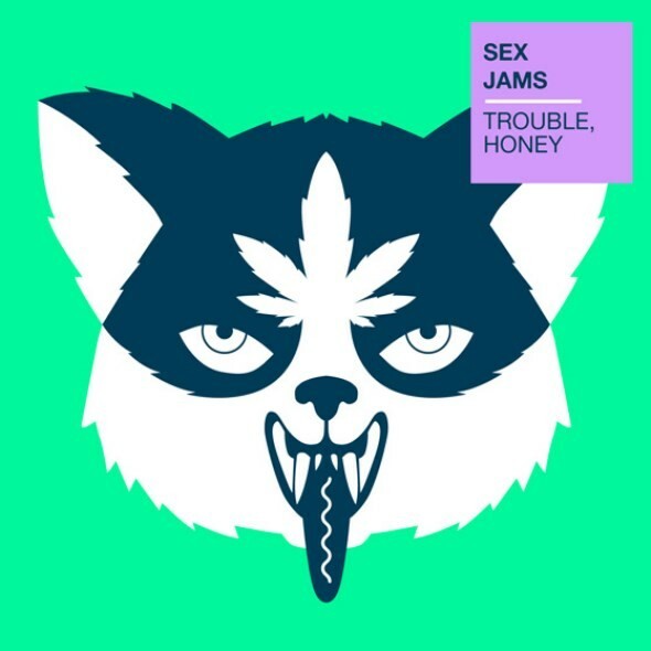 Cover SEX JAMS, trouble, honey
