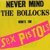 SEX PISTOLS – never mind the bollocks (CD, LP Vinyl)