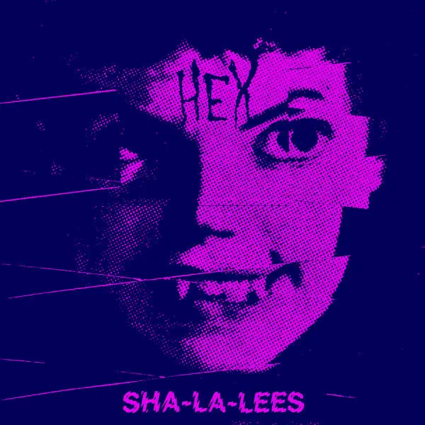 SHA-LA-LEE´S – hex (LP Vinyl)