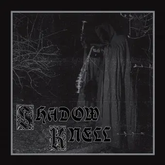 SHADOW KNELL – s/t (CD, LP Vinyl)
