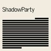 SHADOWPARTY – s/t (CD, LP Vinyl)