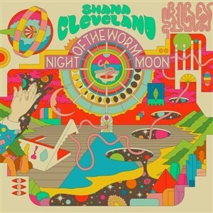 SHANA CLEVELAND – night of the worm moon (Kassette, LP Vinyl)