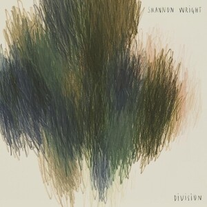 SHANNON WRIGHT – division (CD, LP Vinyl)