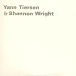 SHANNON WRIGHT & YANN TIERSEN – s/t (LP Vinyl)