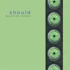SHOULD – feed like fishes (CD, LP Vinyl)