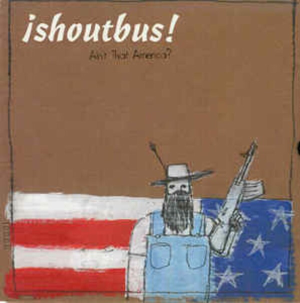 SHOUTBUS, ain´t that america cover