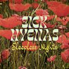 SICK HYENAS – sleepless nights (7" Vinyl)