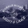 SIGNALS MIDWEST – light on the lake (LP Vinyl)