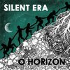 SILENT ERA – o horizon (LP Vinyl)